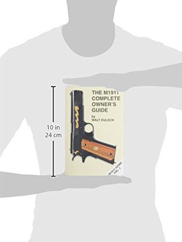 The M1911 Complete Owner's Guide