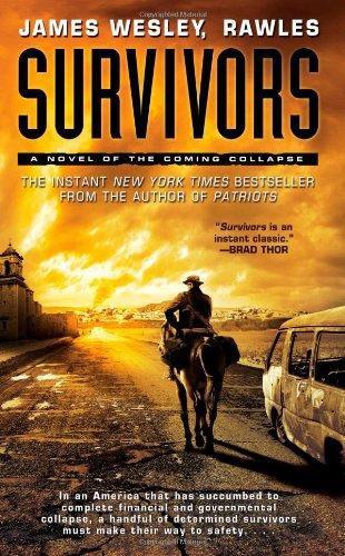 Survivors: A Novel of the Coming Collapse