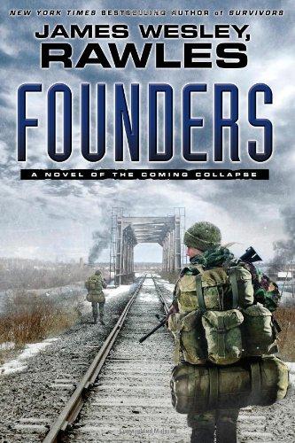Founders: A Novel of the Coming Collapse
