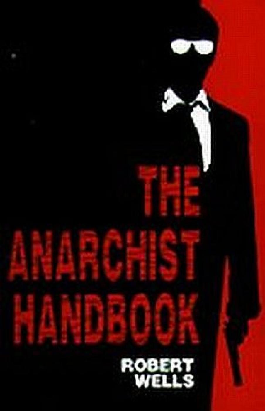 The Anarchist Handbook Volume 1