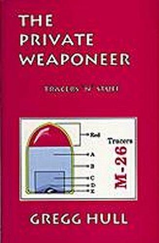 The Private Weaponeer