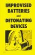 Improvised Batteries and Detonating Devices