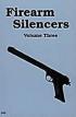 Firearm Silencers, Vol. 3