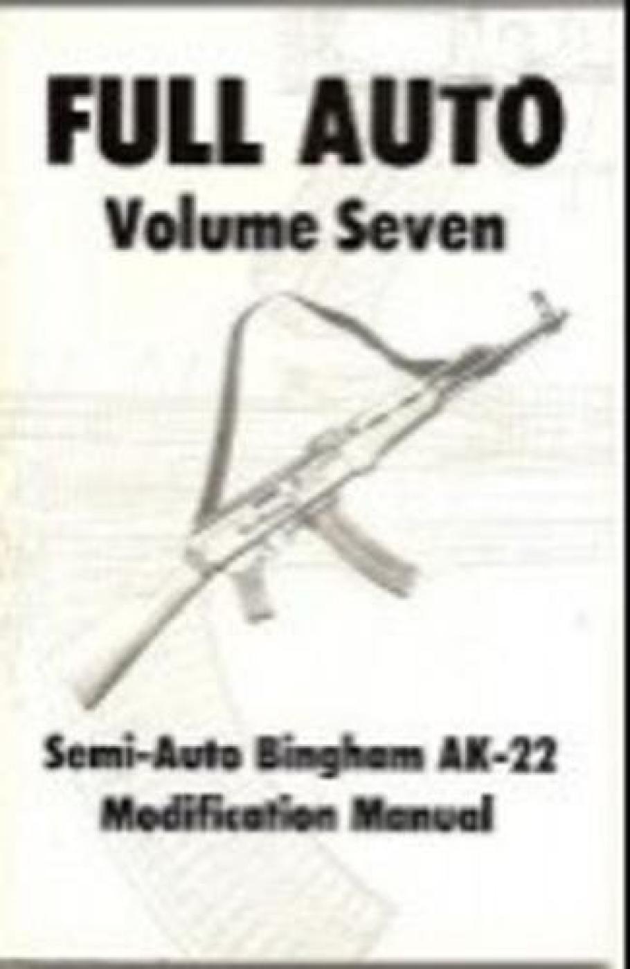 Full Auto AK-22 Modification Manual