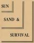 Sun, Sand and Survival: An Analysis of Survival Experiences in Desert Areas