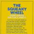 The Squeaky Wheel