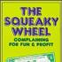 The Squeaky Wheel