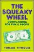 The Squeaky Wheel