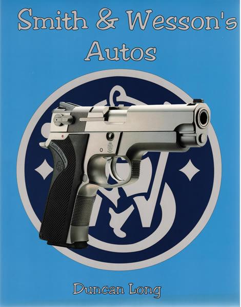 Smith & Wessons Autos