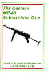 The German MP-40 Machine Gun
