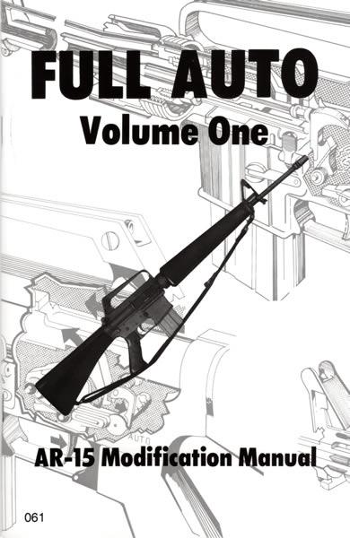 Full-Auto : AR-15 Modificaton Manual