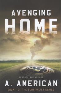 Avenging Home: A Novel (The Survivalist Series) 