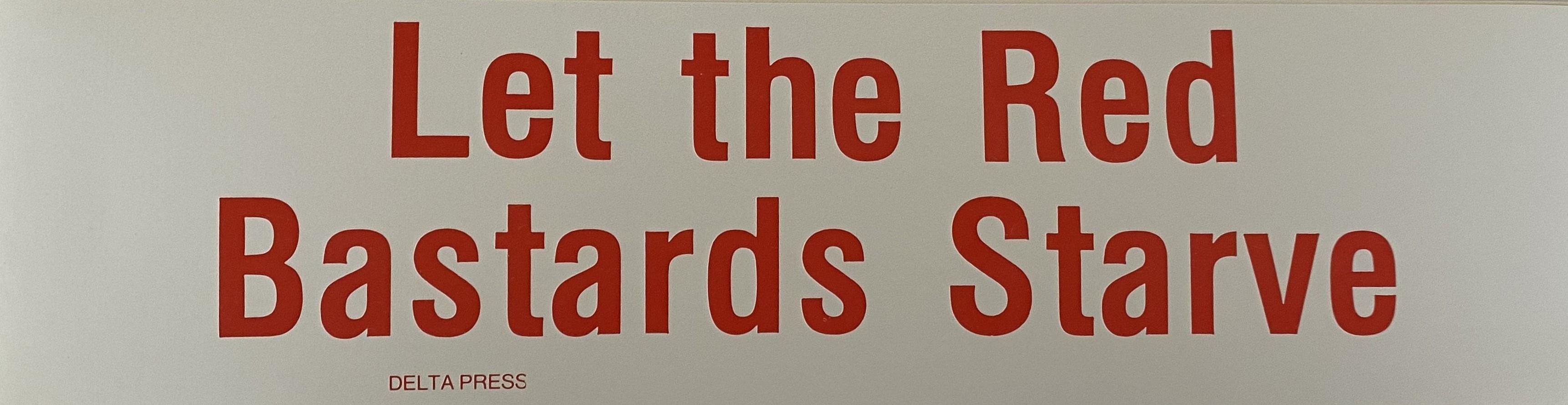 store/p/Let-The-Red-Bastards-Starve-Sticker