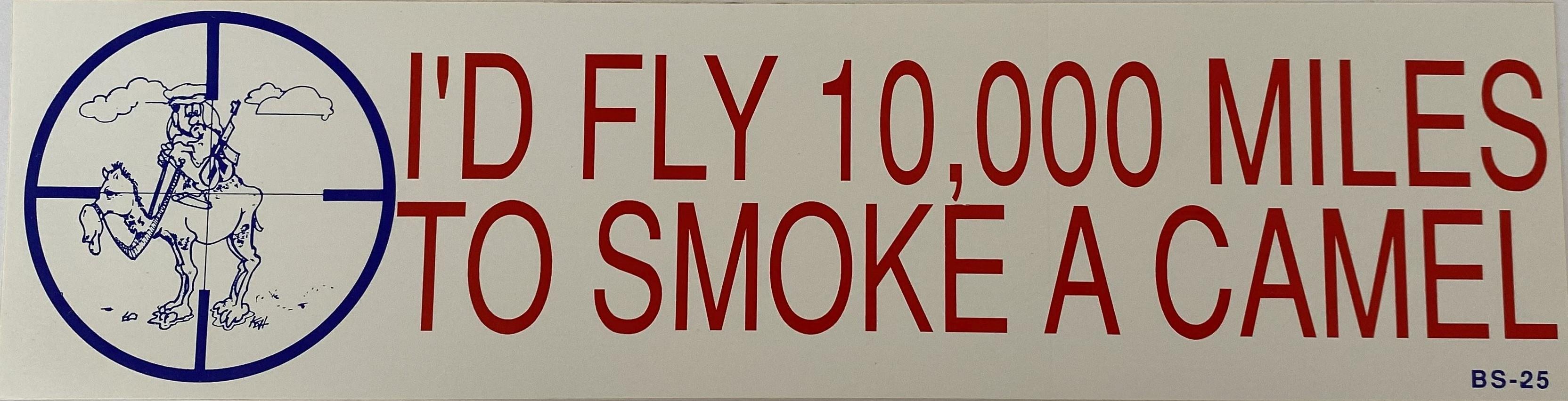 store/p/Id-Fly-10000-Miles-To-Smoke-A-Camel-Sticker
