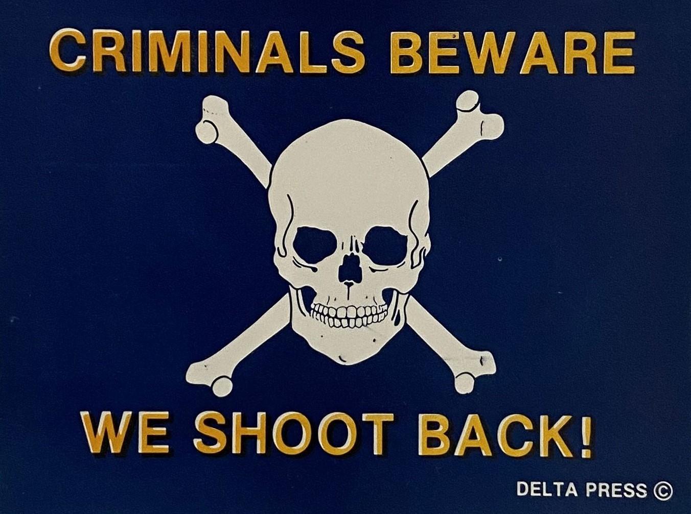 store/p/Criminals-Beware-We-Shoot-Back-Sticker